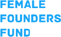 Female Founders Fund